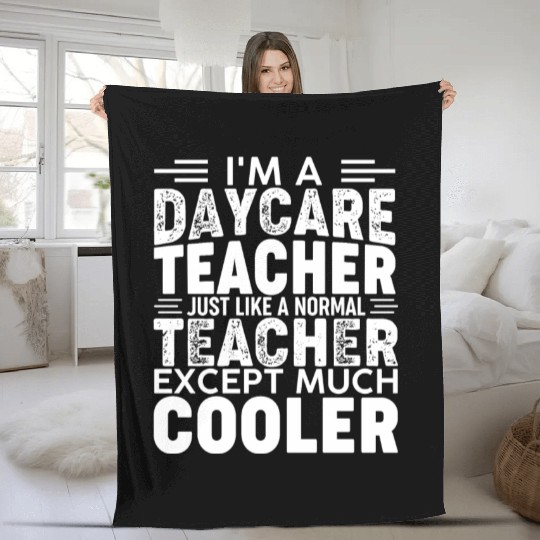 I'm a Daycare Teacher Childcare Worker Cute Daycar Fleece Blankets