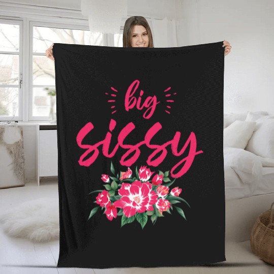 Big Sissy Fleece Blankets