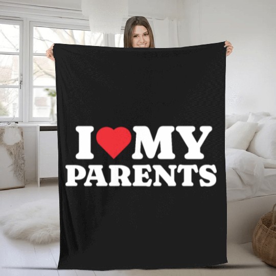 I Love My Parents Fleece Blankets