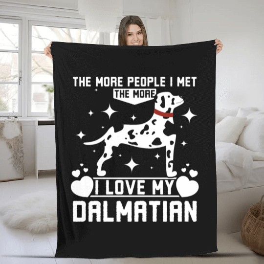 The more people I met the more I love my dalmatian Fleece Blankets