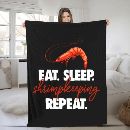 Eat Sleep shrimp Keeping Repeat Fleece Blankets