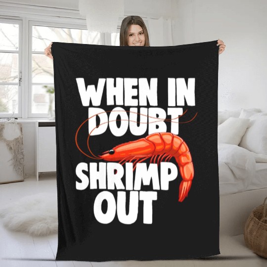When In Doubt Shrimp Out Fleece Blankets