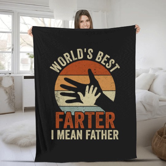 World's Best Farter I Mean Father Fleece Blankets