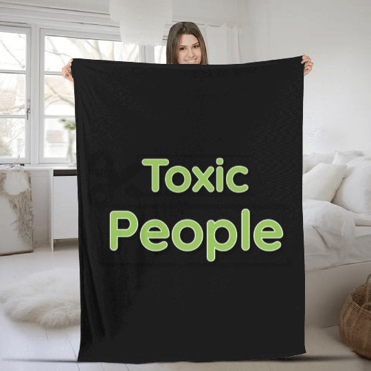 Toxic people Fleece Blankets