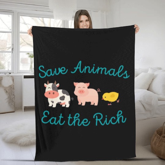 Save Animals Eat the Rich Fleece Blankets