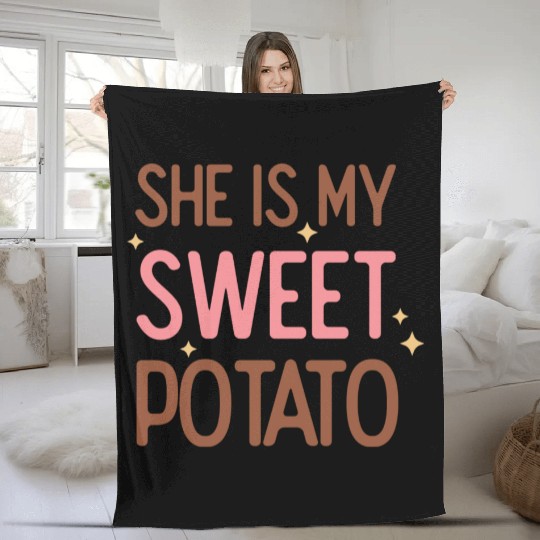She Is My Sweet Potato Fleece Blankets