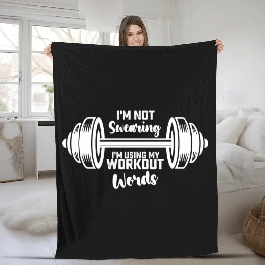 I'm Not Swearing I'm Using My Workout Words Fleece Blankets