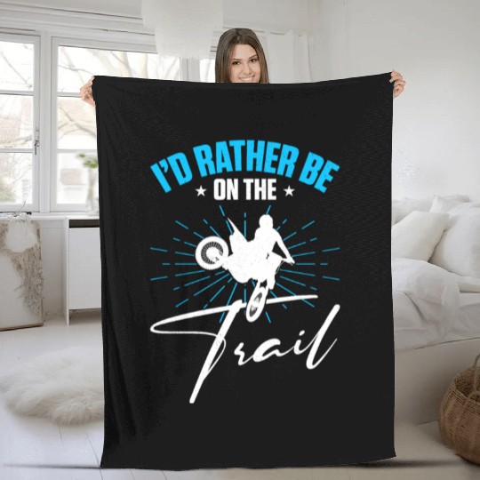 Supercross Motocross Driver I'd Rather Be On Trail Fleece Blankets