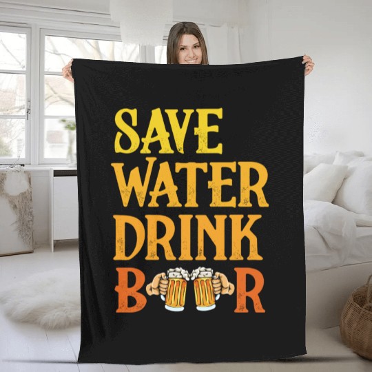 Save Water Drink Beer Party Fleece Blankets