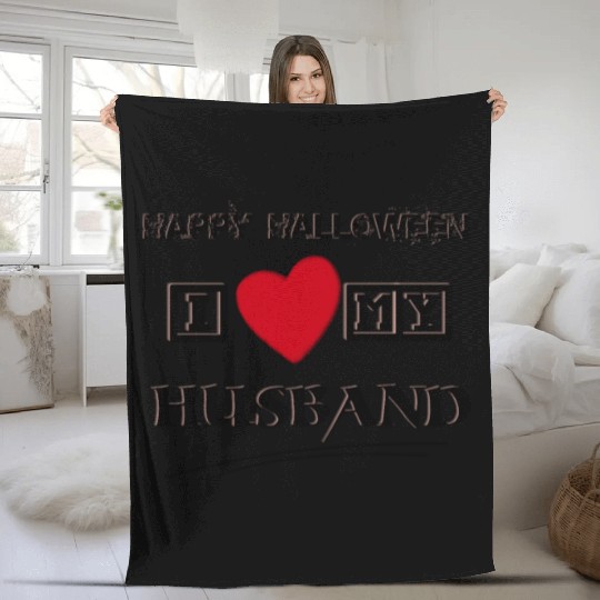 Happy Halloween day I love my husband Fleece Blankets
