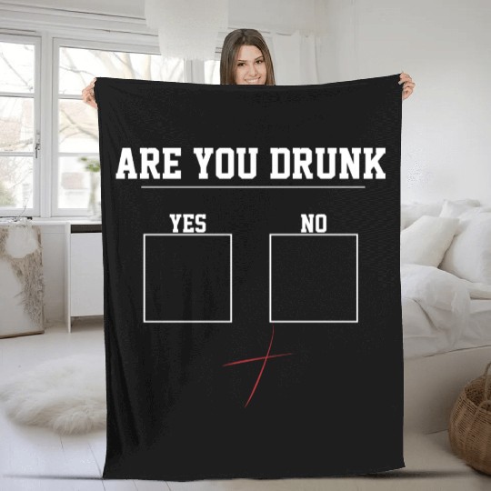 You Drunk? | Funny Beer Drinking, Bar Party Humor Fleece Blankets