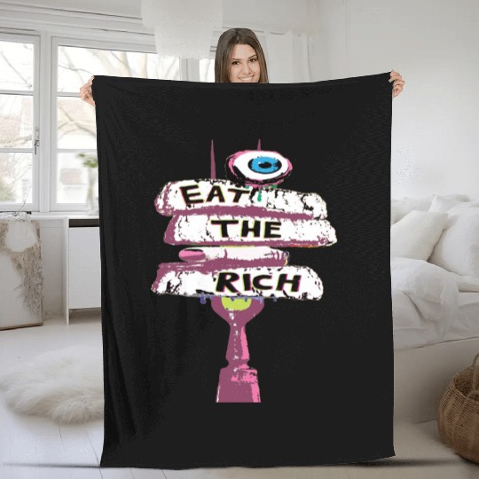 Express yourself with an Eat the Rich Fleece Blankets