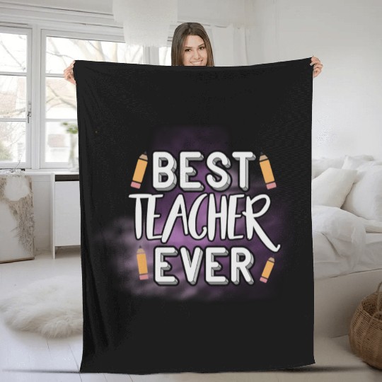 Best Teacher Ever Fleece Blankets