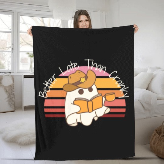 Better Late Better Late Than Cranky Fall Autumn Fleece Blankets
