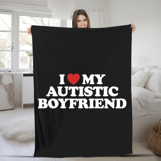 I Love My Autistic Boyfriend I Heart Groovy Fleece Blankets