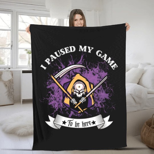 I Paused My Game To Be Here Halloween Gift Fleece Blankets