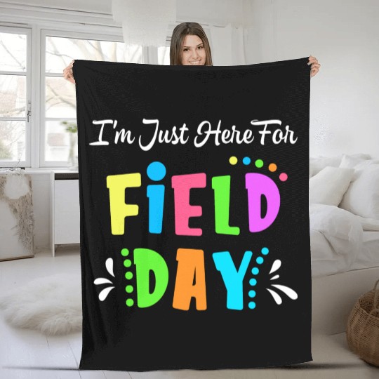 School Field Day Teacher I m Just Here For Field Fleece Blankets