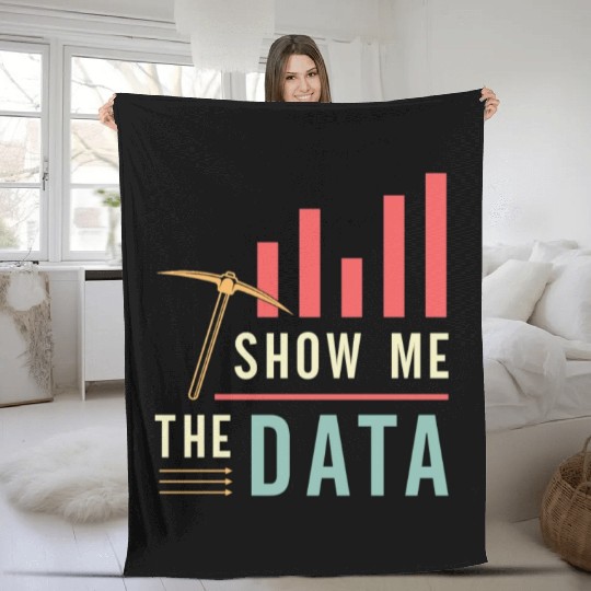 Data Mining Show Me The Data Computer Engineering Fleece Blankets