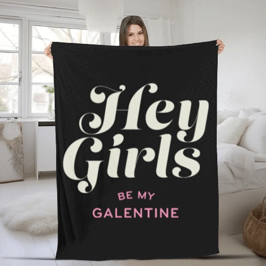 Be My Galentine. Galentine's Day Fleece Blankets