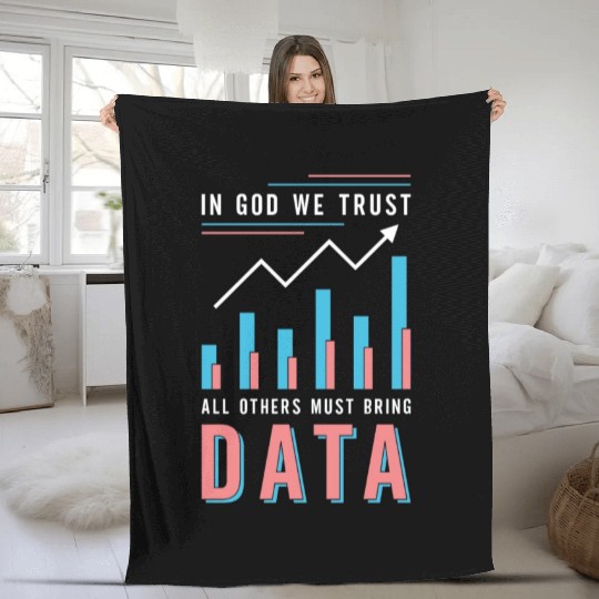 Data Analyst In God We Trust All Others Must Coder Fleece Blankets