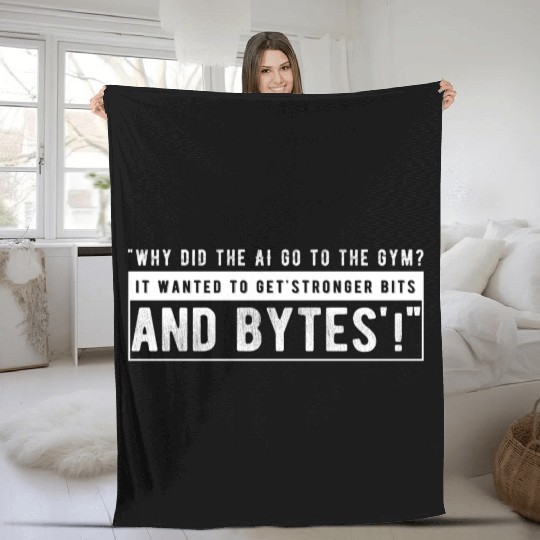 Why did the AI go to the gym Fleece Blankets