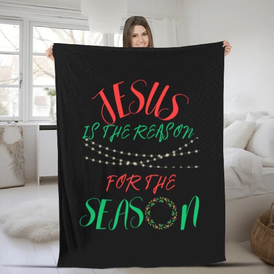 JESUS IS THE REASON FOR THE SEASON Fleece Blankets