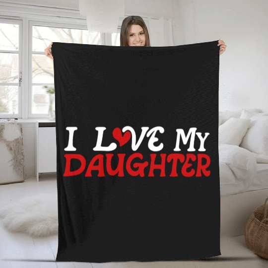 I love my daughter Fleece Blankets