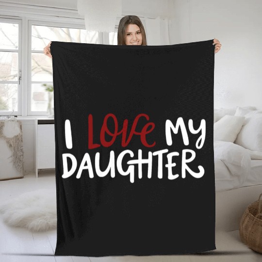 I love my daughter Fleece Blankets