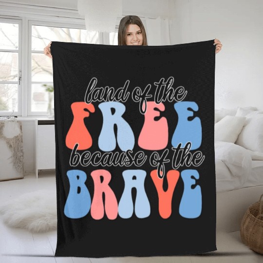 land of the free because of the brave Fleece Blankets