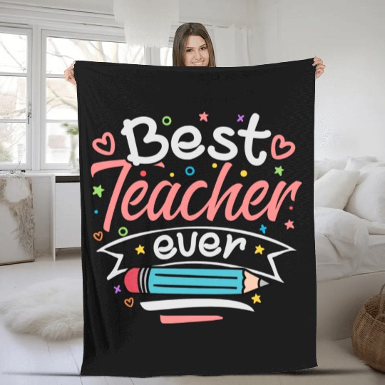 Best Teacher Ever Fleece Blankets