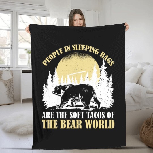 People In Sleeping Bags Are The Tacos Of Bears 2 Fleece Blankets