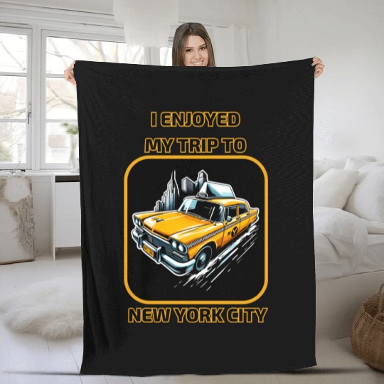 Taxi I Enjoyed My Trip To New York City Fleece Blankets