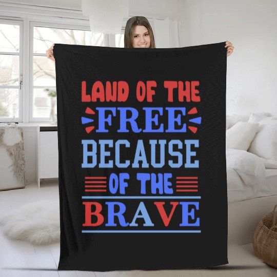 land of the free because of the brave 01 Fleece Blankets