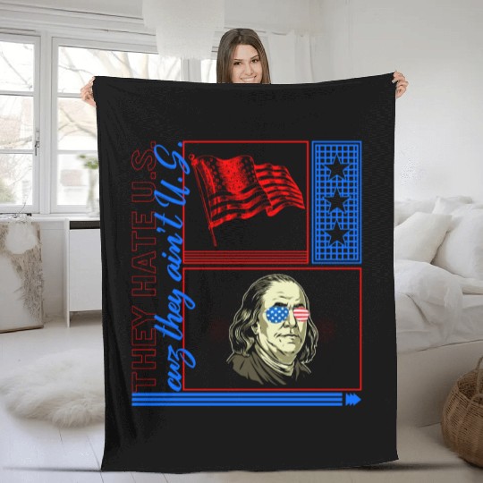 4th Of July Fleece Blankets, They Hate Us Cuz They Ain't Us