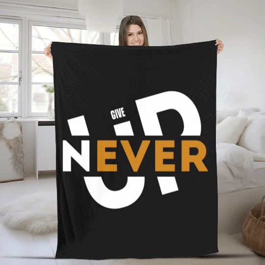 Never give up Fleece Blankets