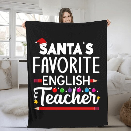 Santa s Favorite English Teacher School Christmas Fleece Blankets