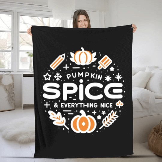 Pumpkin Spice and Everything Nice Fleece Blankets