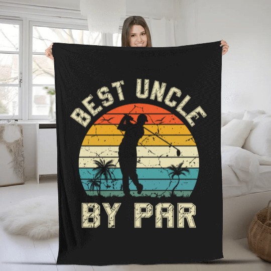 Best Uncle By Par, Father's Day Golf Golfing Fleece Blankets