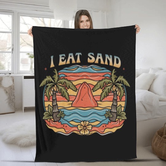 Groovy Psychedelic I Eat Sand and Desert Island Fleece Blankets