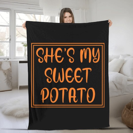 She's My Sweet Potato Thanksgiving I Yam Fleece Blankets