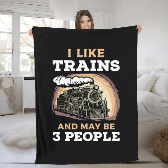 I Like Trains And May Be 3 People Train Steam Fleece Blankets