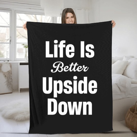 Life Is Better Upside Down Fitness Workout Fleece Blankets