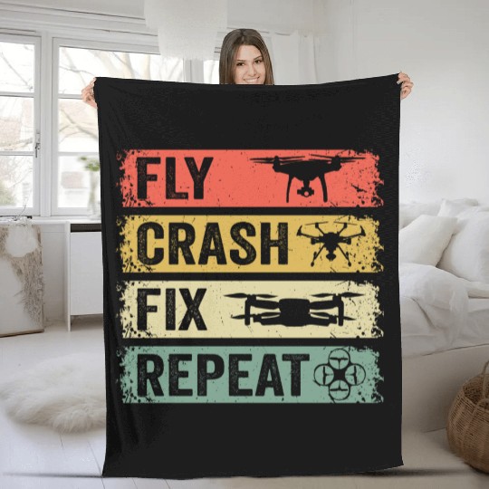 Fly Crash Fix Repeat Drone Pilot Aerial Photograph Fleece Blankets