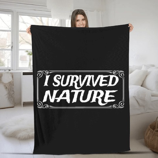 I Survived Nature Design Fleece Blankets