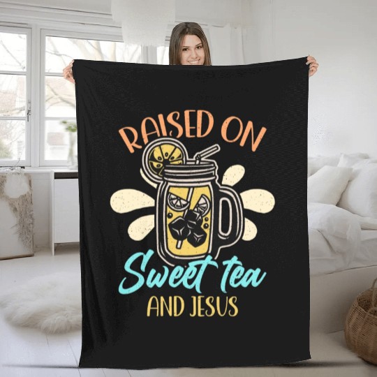 Sweet Tea Raised On Sweet Tea And Southern Country Fleece Blankets