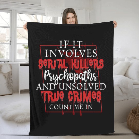 True Crime Podcast Serial Killer Murder Show Fleece Blankets