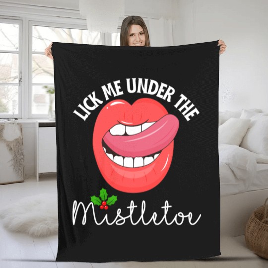 Lick me under the mistletoe ugly Christmas sweater Fleece Blankets