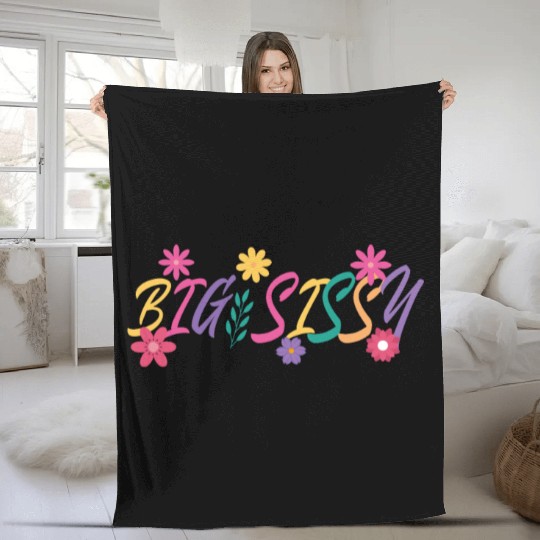 Big Sissy Fleece Blankets