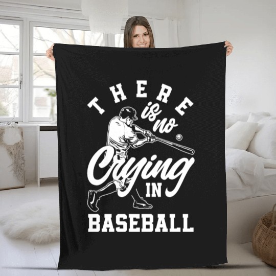 There Is No Crying In Baseball Funny Baseball Gift Fleece Blankets