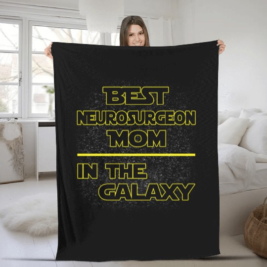 Best Neurosurgeon Mom In The Galaxy Mother's Day Fleece Blankets